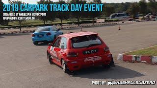 2019 Carpark Track Day by Wheelspin Motorsports (Time Attack, Drift, Rally, and Gymkhana)