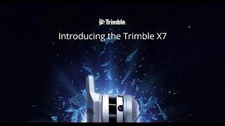 Introducing the Trimble X7 Scanning System Webinar