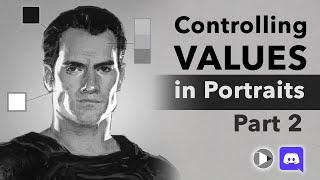 How to Control Values Part 3: Portrait Demonstrations