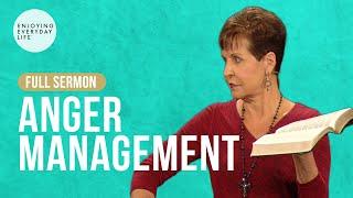 Anger Management-FULL SERMON | Joyce Meyer