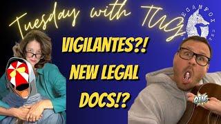 Tuesday with TUG! Vigilantes in Otter Creek? AND NEW COURT DOCS!