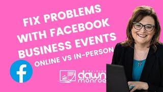 Fix Problems with Creating Facebook Events | Schedule Online vs In-Person | Admission Link