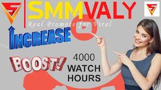 How to get 4000 Hours Watch Time on Youtube in 2022 | Smmvaly | Smm Panel