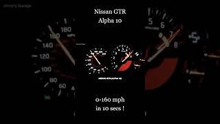 0-160 MPH in 10 secs  Nissan GTR Alpha 10 reaches 160 MPH in 1/4 Mile Drag Race #shorts