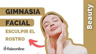 Gimnasia FACIAL para ESCULPIR y DEFINIR el ROSTRO ‍️