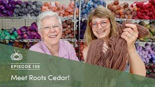 Millcast Episode 135: Meet Roots Cedar!