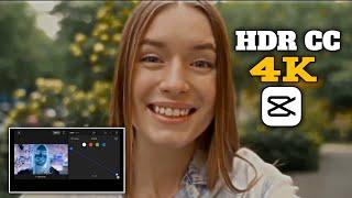 HDR CC TUTORIAL || HOW TO GET 4K QUALITY ON CAPCUT