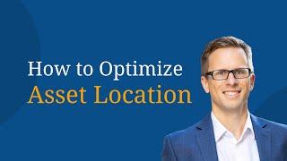 How to Optimize Asset Location