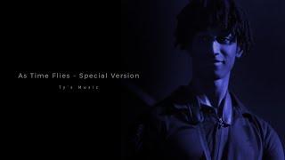 Ty's Music - As Time Flies - Special Version