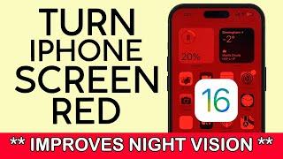 How to Turn Your iPhone Screen Red 2022