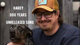 HARDY “DOG YEARS” Unreleased song with lyrics