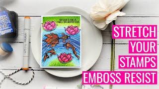 Stretch Your Stamps, Emboss Resist: Hospital Stay Part Three