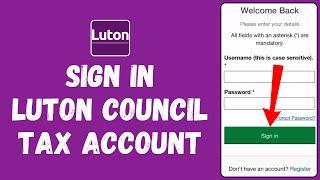 How to Sign In to Luton Council Tax Account (2024) | Login to Luton Council Tax Account