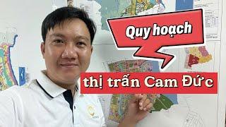 Quy hoạch thị trấn Cam Đức, huyện Cam Lâm như thế nào trong đồ án quy hoạch phân khu 1.2000