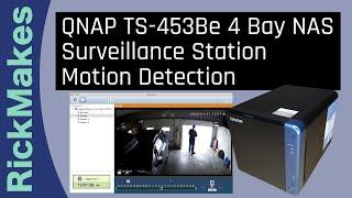 QNAP TS-453Be 4 Bay NAS Surveillance Station Motion Detection