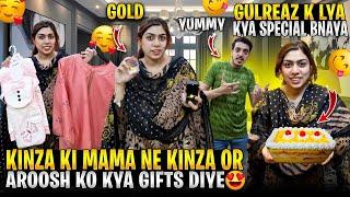 Kinza Ki Mama Ne Aroosh or Kinza Ko Kia Gifts Diye | Gulreaz Ki Farmaish Per Kinza Ne Kia Banaya