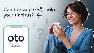 Your Guide to Tinnitus: Introducing the Oto Tinnitus App