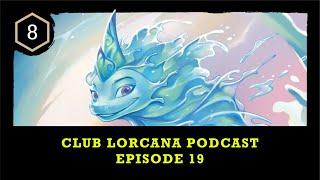 DLC SEATTLE RECAP | Episode 19 | Club Lorcana Podcast