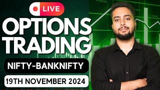 LIVE TRADING NIFTY OPTIONS | 19/11/2024 | NIFTY LIVE | BANKNIFTY LIVE | #nifty50  #livetrading