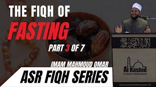 Asr Fiqh Series | Day 3: Fiqh of Fasting by Imam Mahmoud Omar