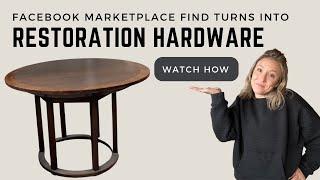 Old Table Turns Into Restoration Hardware Look-a-Like | Facebook Marketplace Find