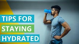 Tips For Staying Hydrated