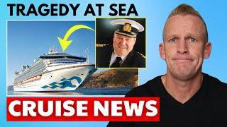 CRUISE NEWS: Captain Dies Suddenly Mid-Voyage & More