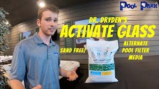 Dr. Dryden's Activate Glass Alternate Pool Filter Media - Pool Park - Pool Maintenance