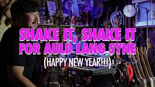 [HAPPY NEW YEAR] "Shake it, for Auld Lang Sign" - Week.274