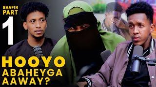 HOOYO AAWAY AABAHAYGA? 24 SANA JIRA WALI AABAHAYGA IMASHEGIN Part 1