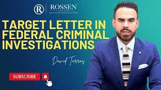 The Significance of a Target Letter in Federal Criminal Investigations