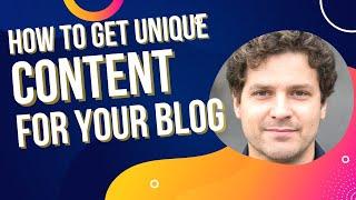 How To Get Unique Fresh Content For Blog On Autopilot for Cheap