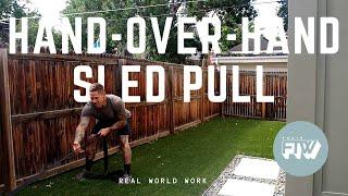 Hand-Over-Hand Sled Pull