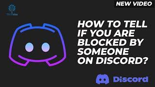 How to Find if You are Blocked by Someone on Discord? 2024 [New Method]