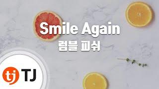 [TJ노래방] Smile Again - 럼블피쉬 / TJ Karaoke