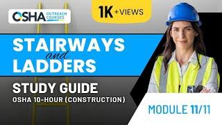 How to Prevent Stairways and Ladder Fails | Module 11 | OSHA 10 Construction Training Study Guide