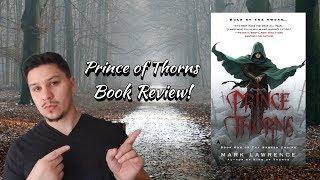 Top-Tier Grimdark | Prince of Thorns by Mark Lawrence | [Book Review]