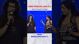 Mere Dholna Sun 3.0 Sonu Nigam Version | Bhool Bhulaiyaa 3 | Ami Je Tomar New Version Shreya Ghoshal