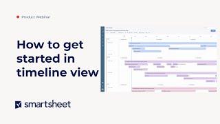 Getting started in Smartsheet's timeline view