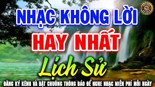 Nhạc Không Lời Hay Nhất Lịch Sử | Hòa Tấu Guitar Cổ Điển, Nhẹ Nhàng Cực Êm Tai Nghe Rất Thoải Mái