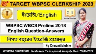 WBCS PRELIMS 2018 ENGLISH | Target WBPSC Clerkship 2023 | By Saswati Mitra