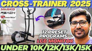 Best Cross Trainer In IndiaBest Cross Trainer For Home In IndiaBest Elliptical 2025Cross Trainer
