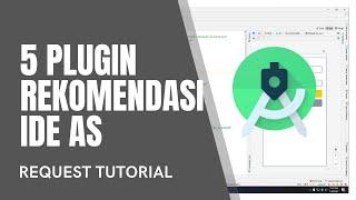 Rekomendasi 5 Plugin IDE Android Studio bermanfaat