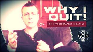 Why I Quit Hypnotherapy!