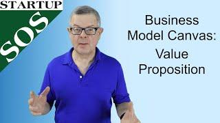 Business Model Canvas: Value Proposition Explained