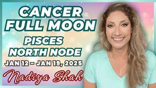 CANCER FULL MOON & PISCES NORTH NODE HOROSCOPES FOR EACH SIGN! Jan 12-19 2025 Astrology