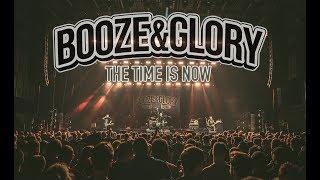 BOOZE & GLORY -  "The Time Is Now" (Official Video)