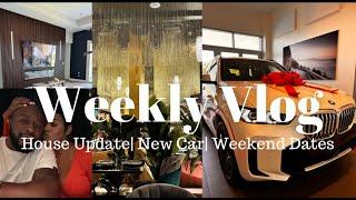 Weekly VLOG: House Update| NEW car| Weekend Dates