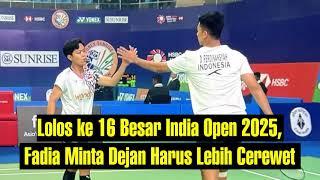 Lolos ke 16 Besar India Open 2025, Fadia Minta Dejan Harus Lebih Cerewet Mengingatkannya