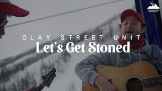 Clay Street Unit - "Let's Get Stoned" - Live at WinterWonderGrass - March 2024